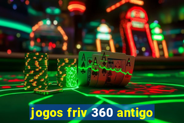 jogos friv 360 antigo